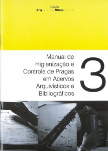 Colecao ArqMuseus BiblioMuses - Manual de Higienizacao e Controle de Pragas em Acervos Arquivisticos e Bibliograficos 3